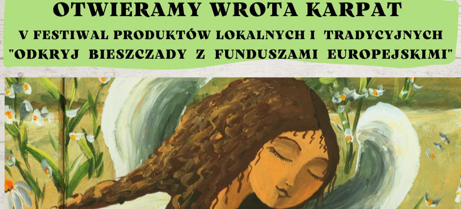 Otwieramy wrota Karpat - V Festiwal produktów lokalnych i tradycyjnych 