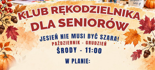 KLUB RĘKODZIELNIKA DLA SENIORÓW - MDK