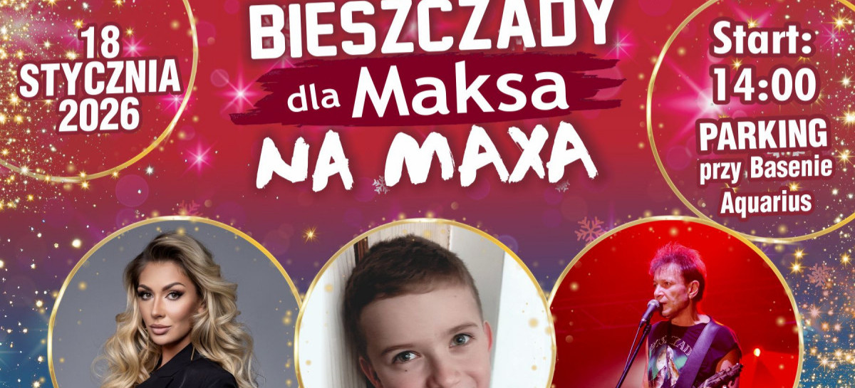 Bieszczady dla Maksa na MAXA. Charytatywny koncert w Lesku już 18 stycznia