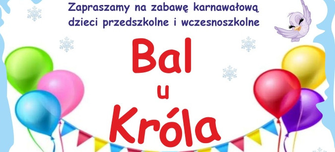 Bal u Króla - zabawa karnawałowa dla dzieci