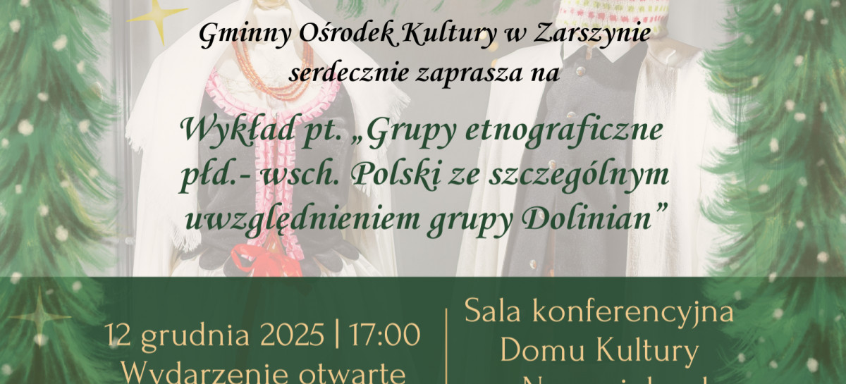 Wyjątkowy wykład o kulturze Dolinian w Nowosielcach. Finał projektu „Przeszłość w sercu, przyszłość w dłoniach”
