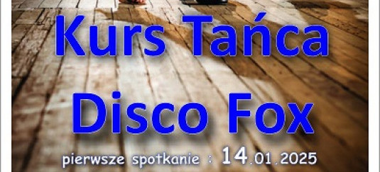 KURS TAŃCA - DISCO FOX