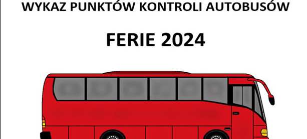 Wykaz punktów kontroli autobusów na Podkarpaciu – Ferie 2024 (ZDJĘCIA)