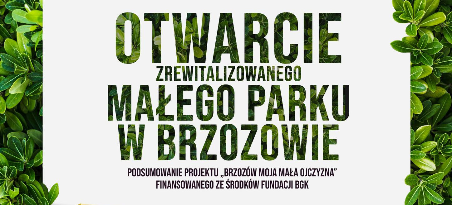 Otwarcie Małego Parku w Brzozowie