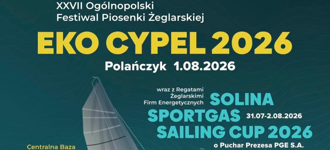 EKO CYPEL 2026. Wielkie święto żeglarstwa i szant w Polańczyku