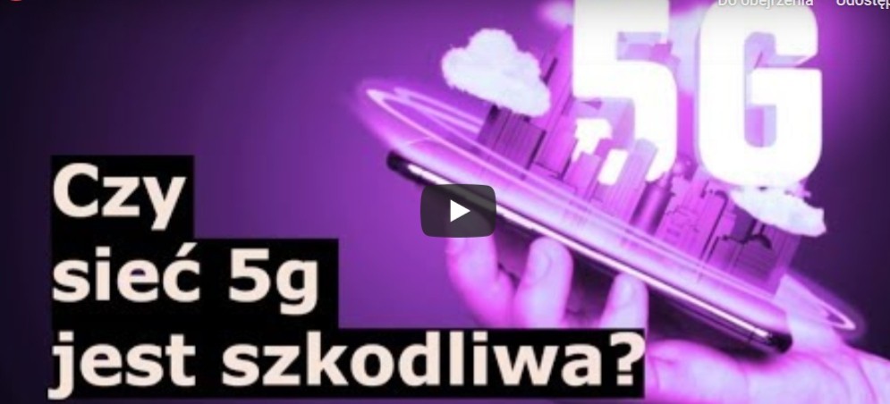 Czy sieć 5G jest szkodliwa? (VIDEO)