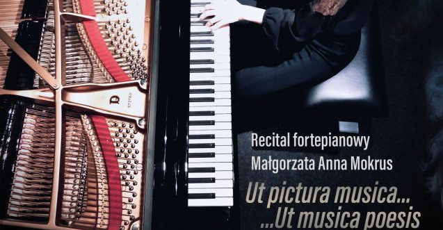 Recital fortepianowy Małgorzaty Anny Mokrus