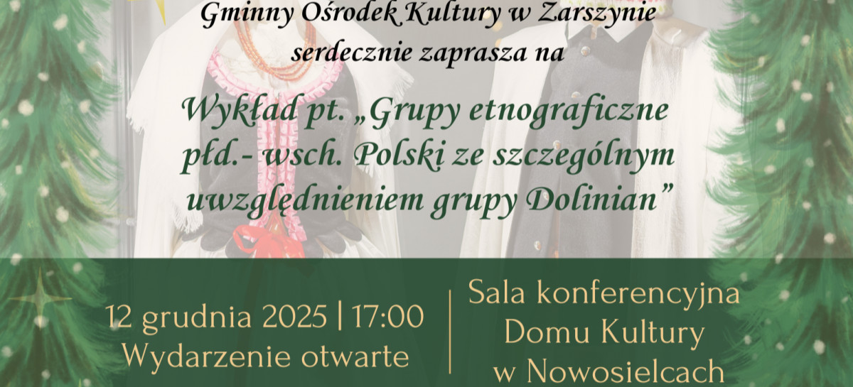 Wyjątkowy wykład o kulturze Dolinian w Nowosielcach. Finał projektu „Przeszłość w sercu, przyszłość w dłoniach”