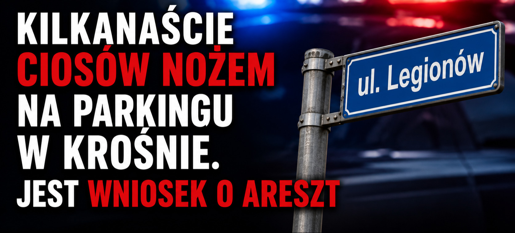 Kilkanaście ciosów nożem na parkingu w Krośnie. 27-latek usłyszał zarzuty