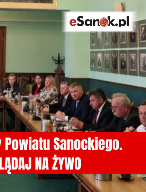Sesja Rady Powiatu Sanockiego. OGLĄDAJ NA ŻYWO