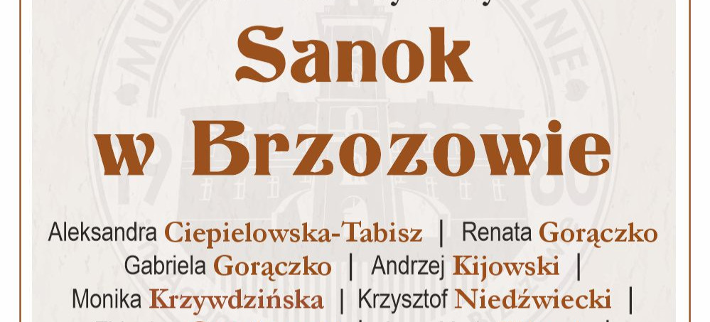 Sanok w Brzozowie. Ciekawa wystawa w muzeum