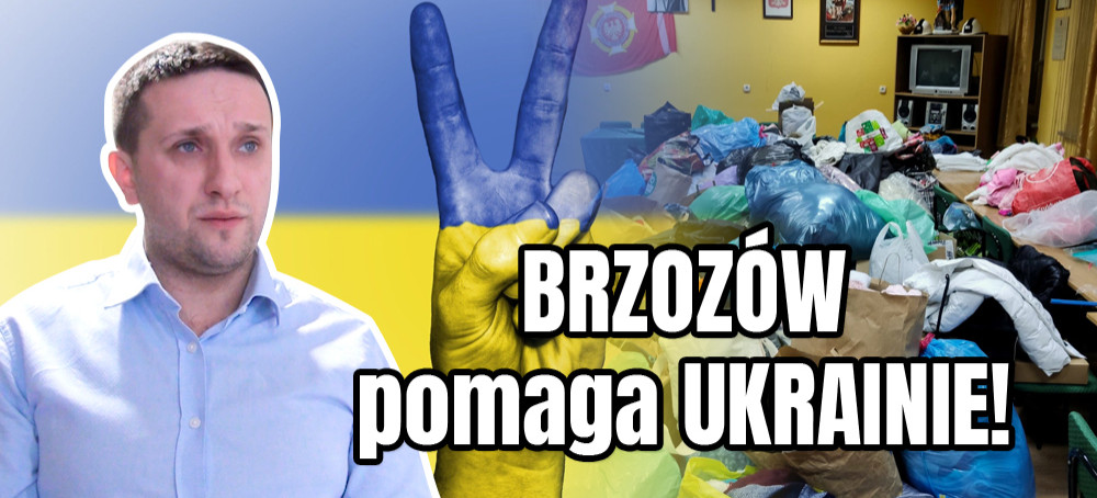 BRZOZÓW z pomocą dla UKRAINY! PILNE informacje o potrzebach (VIDEO, ZDJĘCIA)