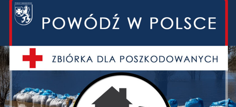 Powiat Rzeszowski dla powodzian! Rusza zbiórka darów oraz finansowa