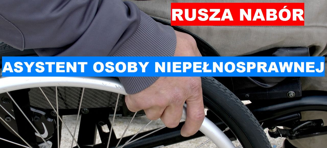 Asystent osobisty osoby niepełnosprawnej 2021. Rusza nabór!