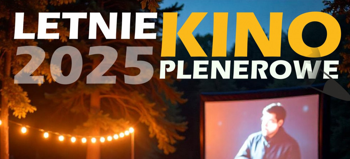 GMINA SANOK. Rusza letnia trasa kina plenerowego! W planie seanse w czterech miejscowościach