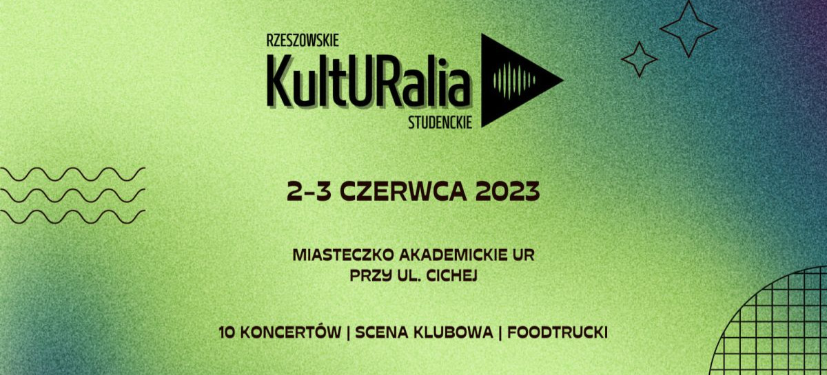 RZESZÓW. XI Festiwal Rzeszowski KultURalia Studenckie już jutro!