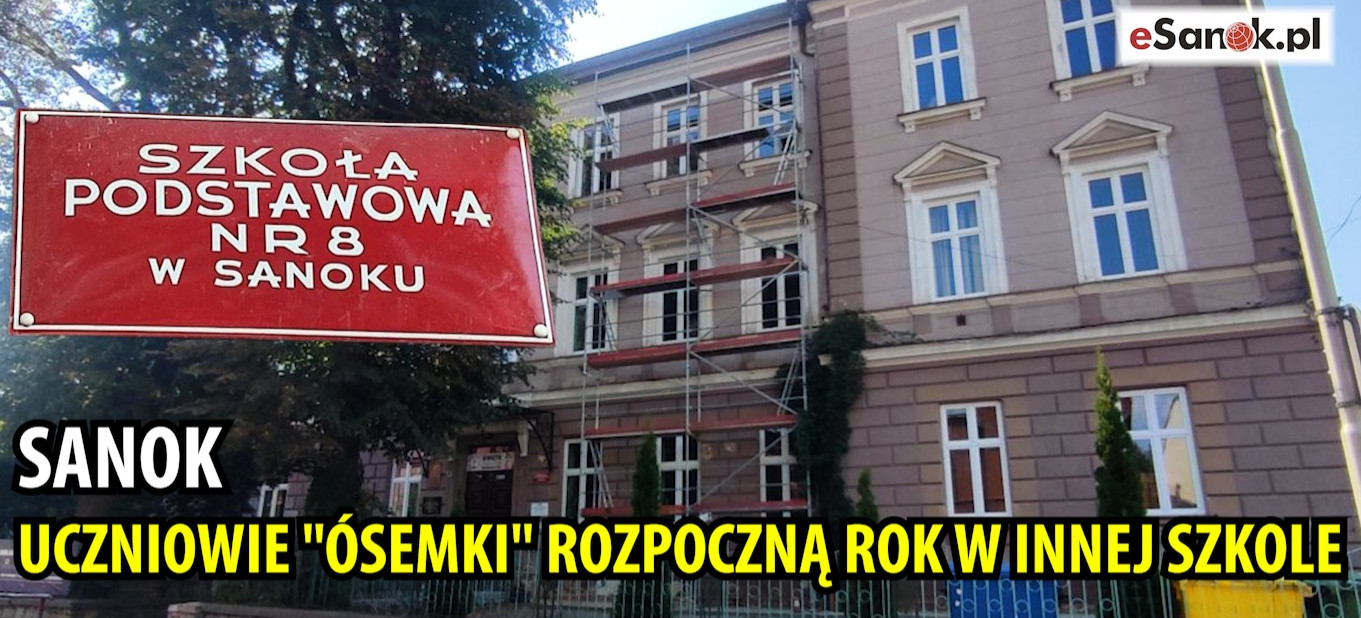 SANOK. To już pewne. Uczniowie „ósemki” rozpoczną rok w innej szkole