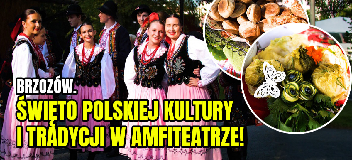BRZOZÓW. Było pysznie i tanecznie! Promocja polskich tradycji w amfiteatrze (VIDEO, ZDJĘCIA)