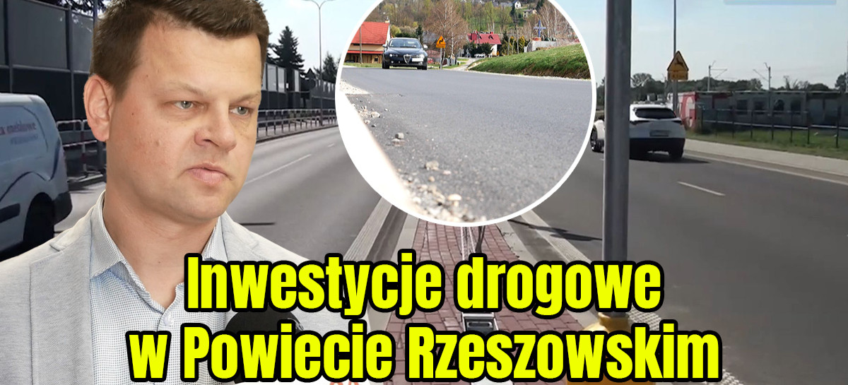 Inwestycje drogowe w Powiecie Rzeszowskim (VIDEO)