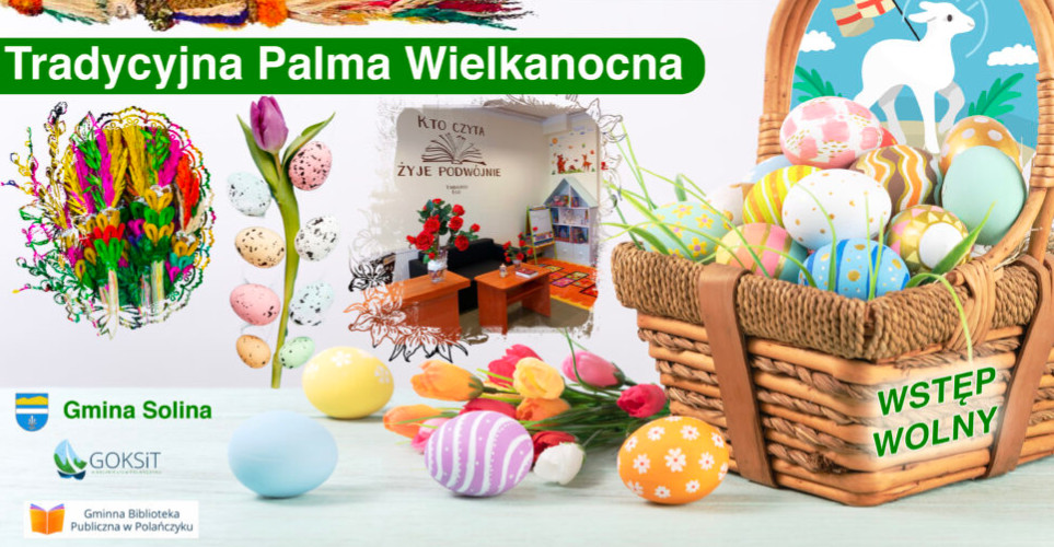 Warsztaty Wielkanocne w Polańczyku. „Tradycyjna palma”