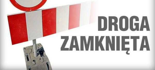 Zamknięcie drogi Barycz – Nozdrzec w miejscowości Hłudno