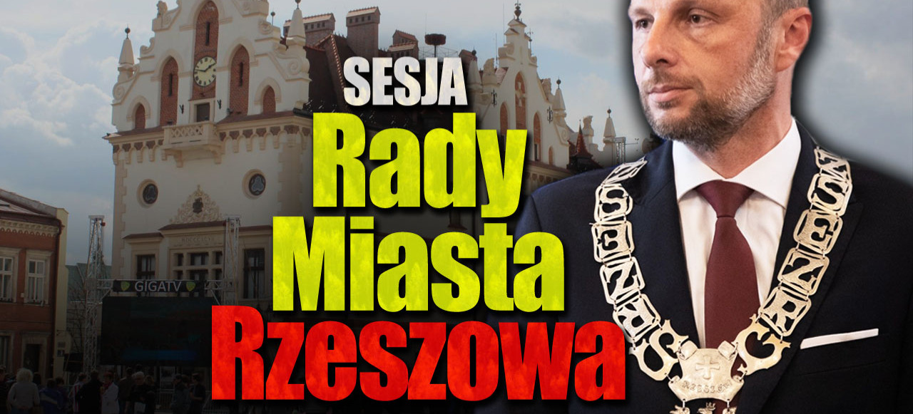 LIVE: SESJA RADY MIASTA RZESZOWA!