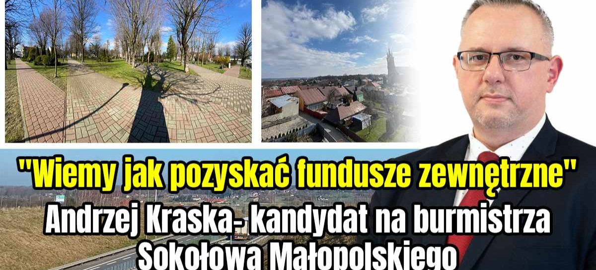 Andrzej Kraska kandydat na burmistrza Sokołowa Małopolskiego: „Słuchamy, działamy, zmieniamy na lepsze!” (VIDEO)