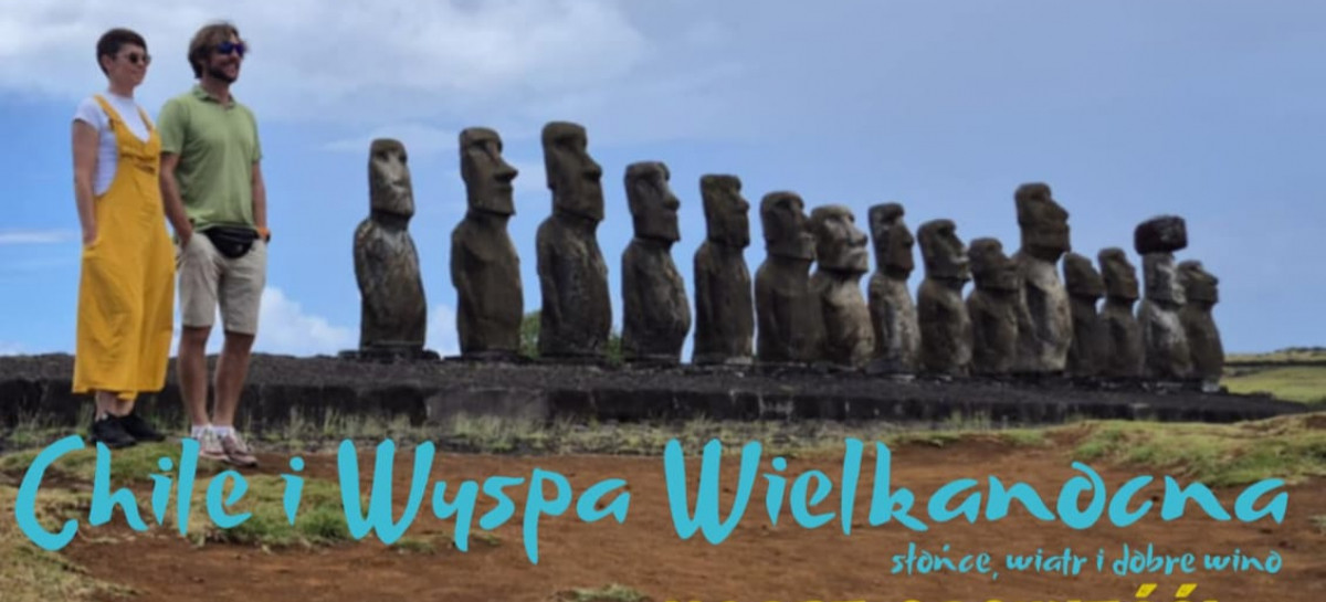 Chile i Wyspa Wielkanocna. Podróżnicze opowieści i pomoc dla Maksa Tockiego