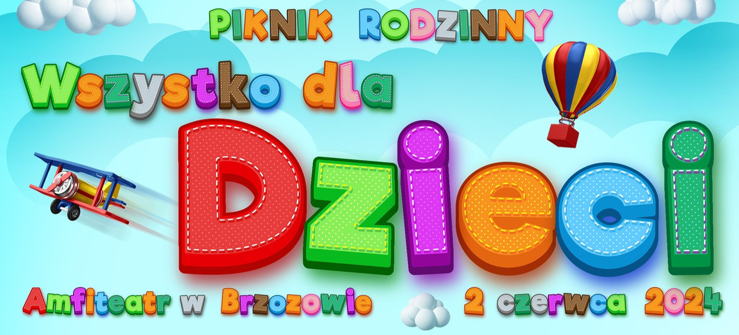 Piknik Rodzinny – Wszystko dla dzieci!