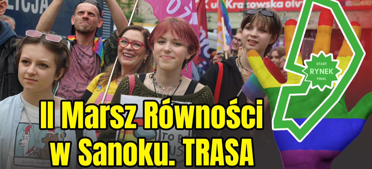SOBOTA. II Marsz Równości w Sanoku. Znamy trasę (VIDEO, ZDJĘCIA)