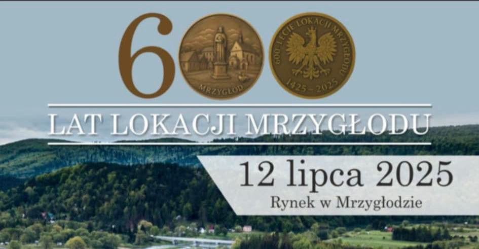 Mrzygłód świętuje wielki jubileusz – 600-lecie lokacji oraz XIV Zjazd Kapel już 12–13 lipca!