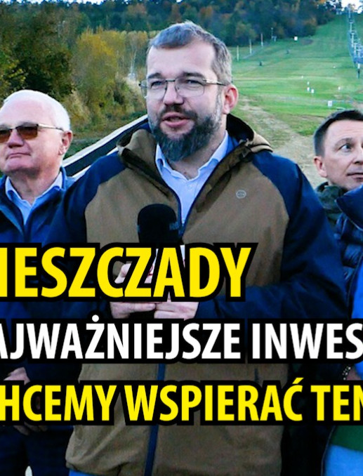 BIESZCZADY. Posłowie wizytują najważniejsze unijne inwestycje. „Chcemy wspierać ten region” (VIDEO)