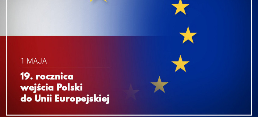 Dziś 19 rocznica wejścia Polski do Unii Europejskiej