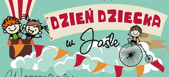 Dzień Dziecka w Jaśle – 100 atrakcji na stulecie odzyskania niepodległości (SZCZEGÓŁOWY PROGRAM)