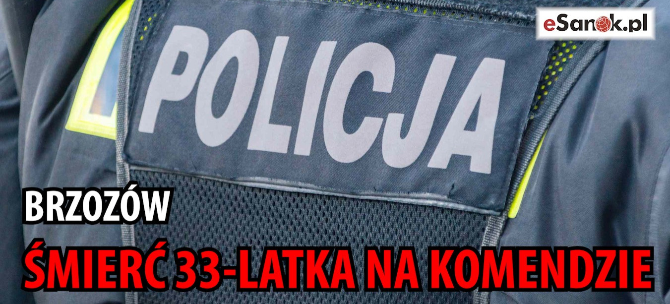 BRZOZÓW. Śmierć 33-latka na komendzie