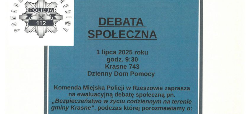 Debata społeczna w Krasnem: „Porozmawiajmy o bezpieczeństwie – możesz mieć na nie wpływ”