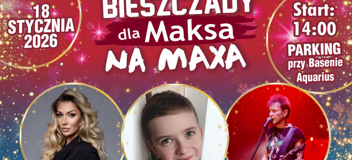 Bieszczady dla Maksa na MAXA. Charytatywny koncert w Lesku już 18 stycznia