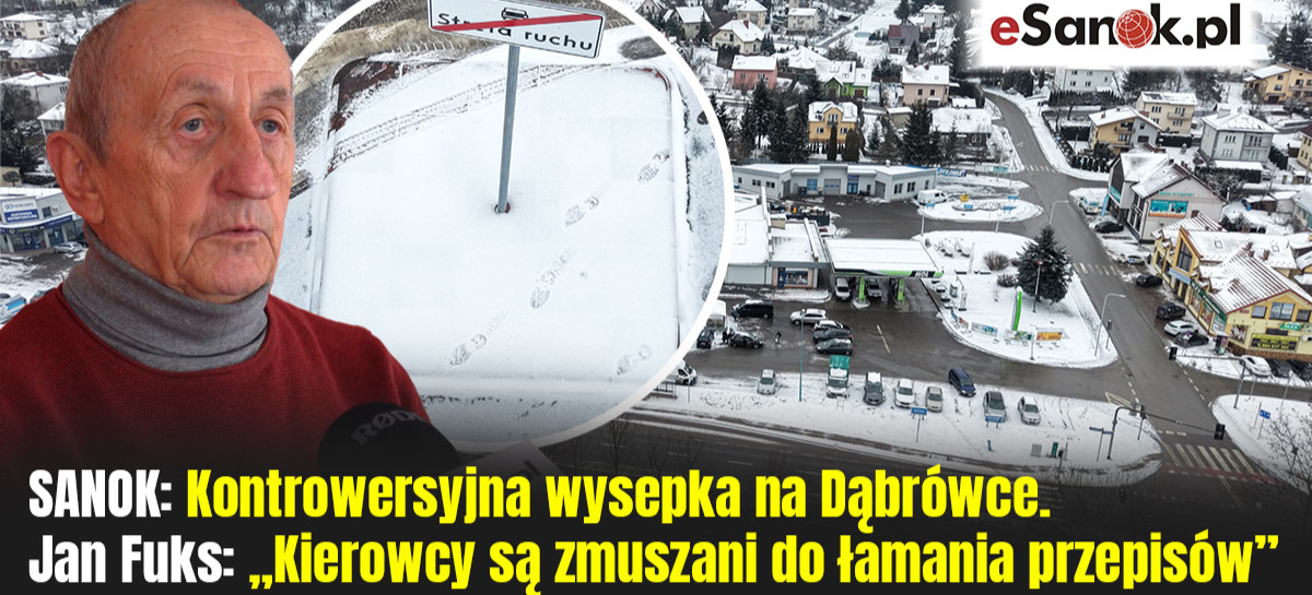 SANOK: Kontrowersyjna wysepka na Dąbrówce. Jan Fuks: „Kierowcy są zmuszani do łamania przepisów”