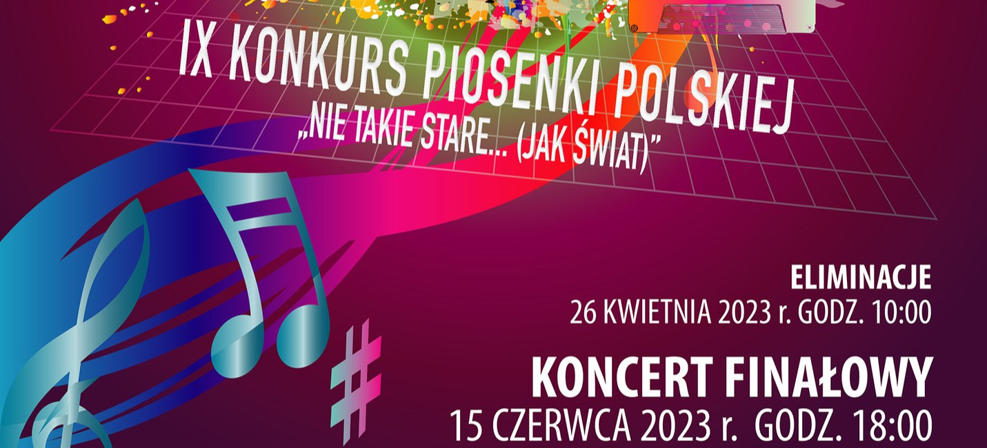 IX Konkurs Piosenki Polskiej “Nie takie stare… (jak świat)