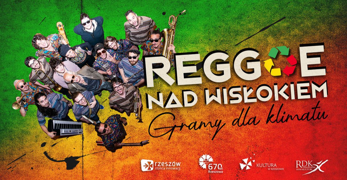 RZESZÓW. Już w sobotę 1 czerwca ” Reggae nad Wisłokiem – Gramy dla Klimatu”