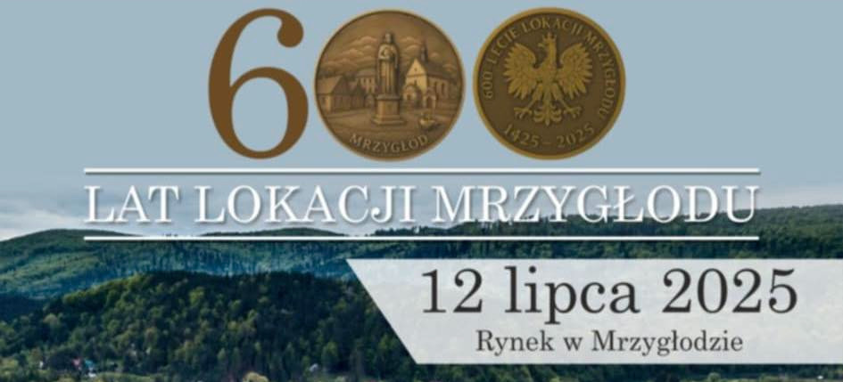 Mrzygłód świętuje wielki jubileusz – 600-lecie lokacji oraz XIV Zjazd Kapel już 12–13 lipca!