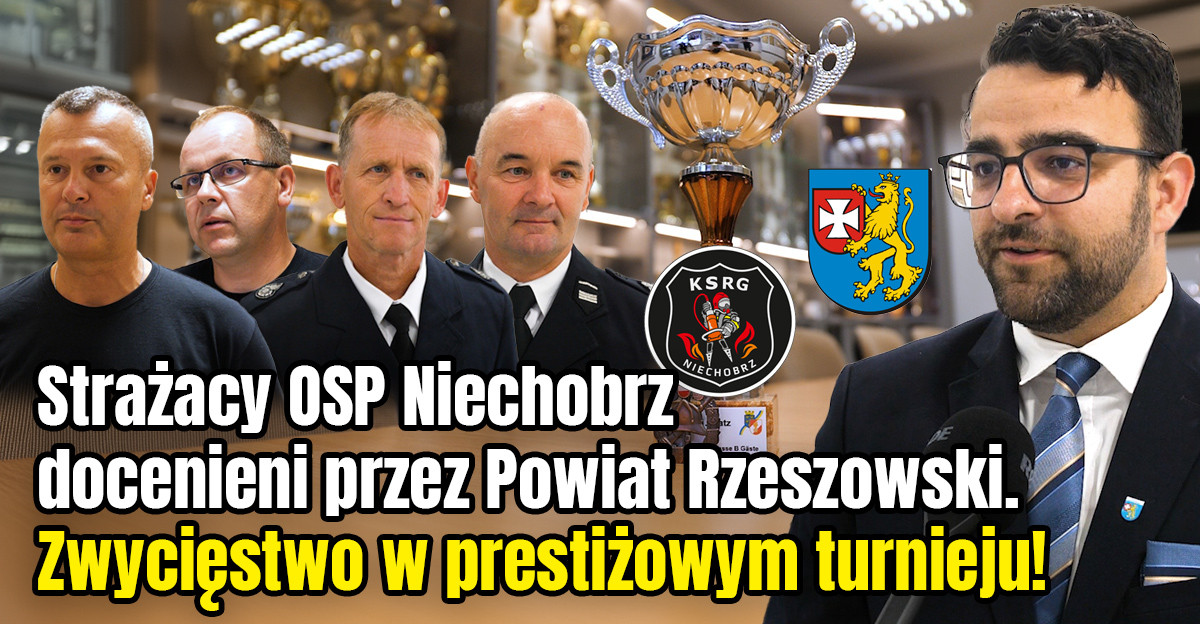 Strażacy OSP Niechobrz docenieni przez Powiat Rzeszowski. Prestiżowe zwycięstwo! (VIDEO, ZDJĘCIA)