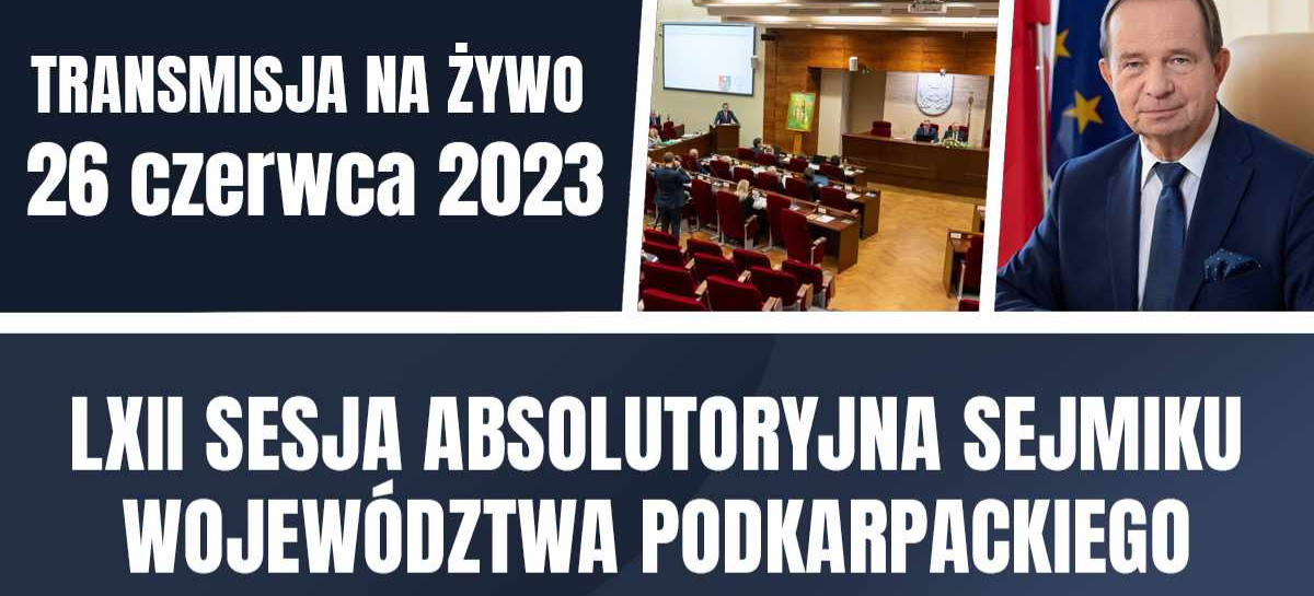 Absolutorium dla Zarządu Sejmiku Województwa Podkarpackiego (NA ŻYWO)
