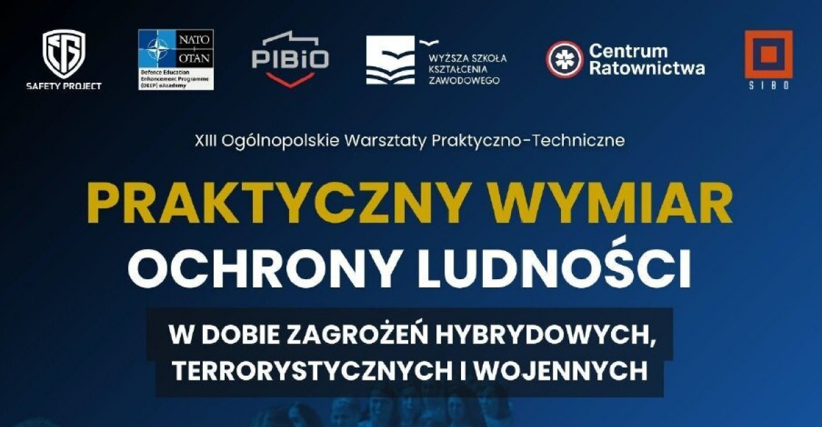 XIII Ogólnopolskie Warsztaty Praktyczno-Techniczne z Ochrony Ludności