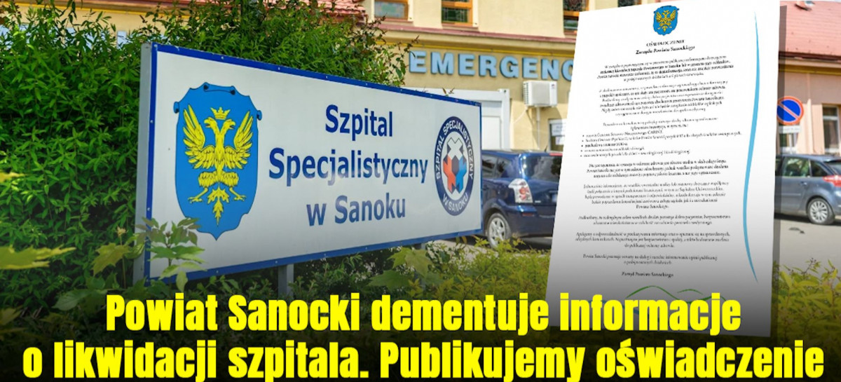 Powiat Sanocki dementuje informacje o likwidacji szpitala. Publikujemy oświadczenie