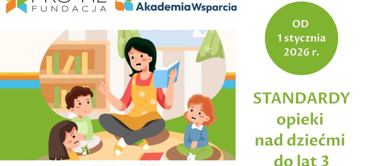 Nowe standardy opieki nad dziećmi do lat 3 – większe wsparcie w kluczowych pierwszych 3 latach życia