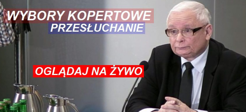 Wybory kopertowe. Dziś przesłuchanie Jarosława Kaczyńskiego (TRANSMISJA)