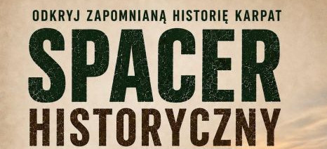 Spacer historyczny z Nadleśnictwem Rymanów. Odkryj tajemnice walk w Beskidzie Niskim