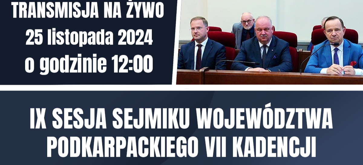 NA ŻYWO: Sesja Sejmiku Województwa Wodkarpackiego (TRANSMISJA)