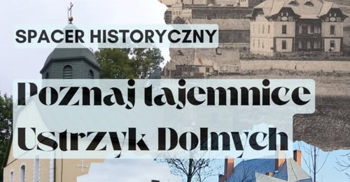 Poznaj tajemnice Ustrzyk Dolnych – spacer już 7 sierpnia